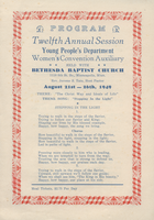 Program, Twelfth Annual Session, Young People's Department, Women's Convention Auxiliary, Bethesda Baptist Church, Minneapolis, Minnesota, August 21st - 26th, 1949. White with red and blue print, folded, 8.25 x 5.75 inches.
 
 Names listed include: Rev. Jerome S. Tate; Rev. E.D. Johnson; Mrs. D. Massie; Rev. J.Q. Eavans; Rev. G.H. Parrish; Rev. A.M. Fox; Mrs. E. Johnson; Mrs. Josephine Hagan; Miss Jacqueline Johnson; Helen Brooks; Miss Aleene Gilmore; Mrs. Estella McFee; Mrs. Genevieve Ashford; Rev. H. White; Mrs. Jessyle Bell-Davis.